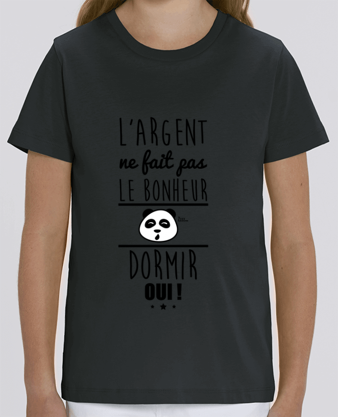 Camiseta Infantil Algodón Orgánico MINI CREATOR L'argent ne fait pas le bonheur dormir oui ! Par Benichan