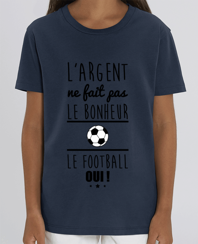 T-shirt Enfant L'argent ne fait pas le bonheur le football oui ! Par Benichan