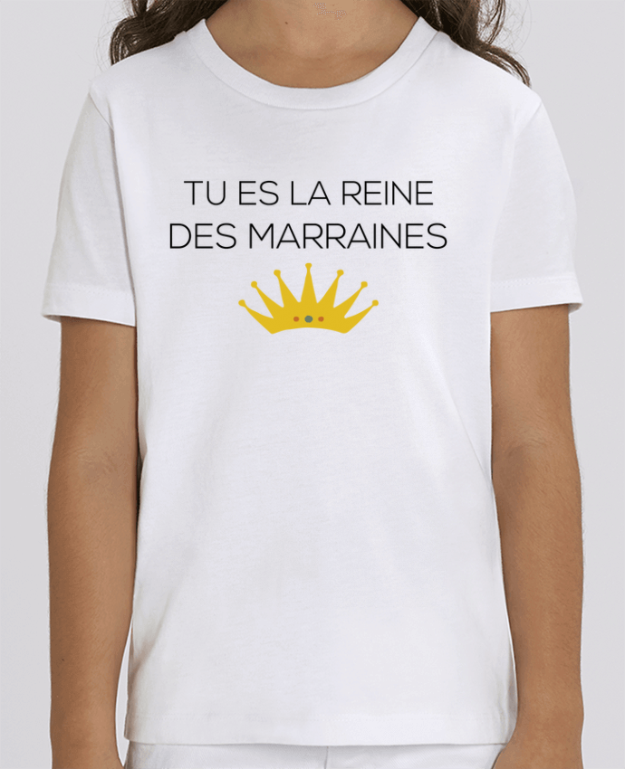Camiseta Infantil Algodón Orgánico MINI CREATOR Tu es la reine des marraines Par tunetoo