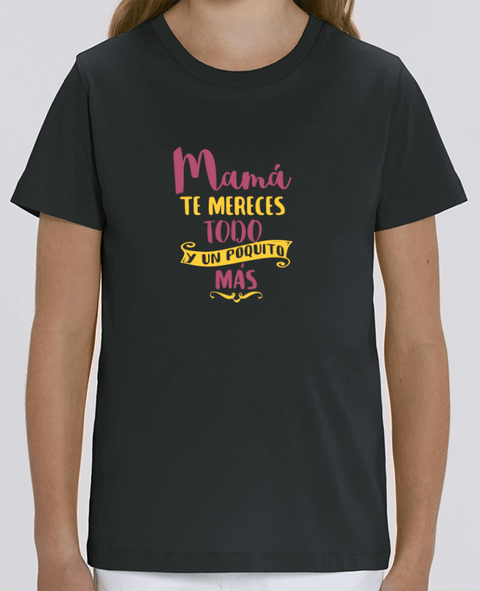 T-shirt Enfant Mamá te mereces todo y un poquito más Par tunetoo