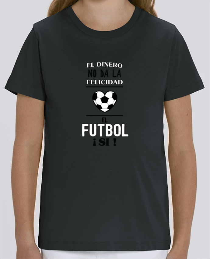 Camiseta Infantil Algodón Orgánico MINI CREATOR El dinero no da la felicidad, el futbol si ! Par tunetoo