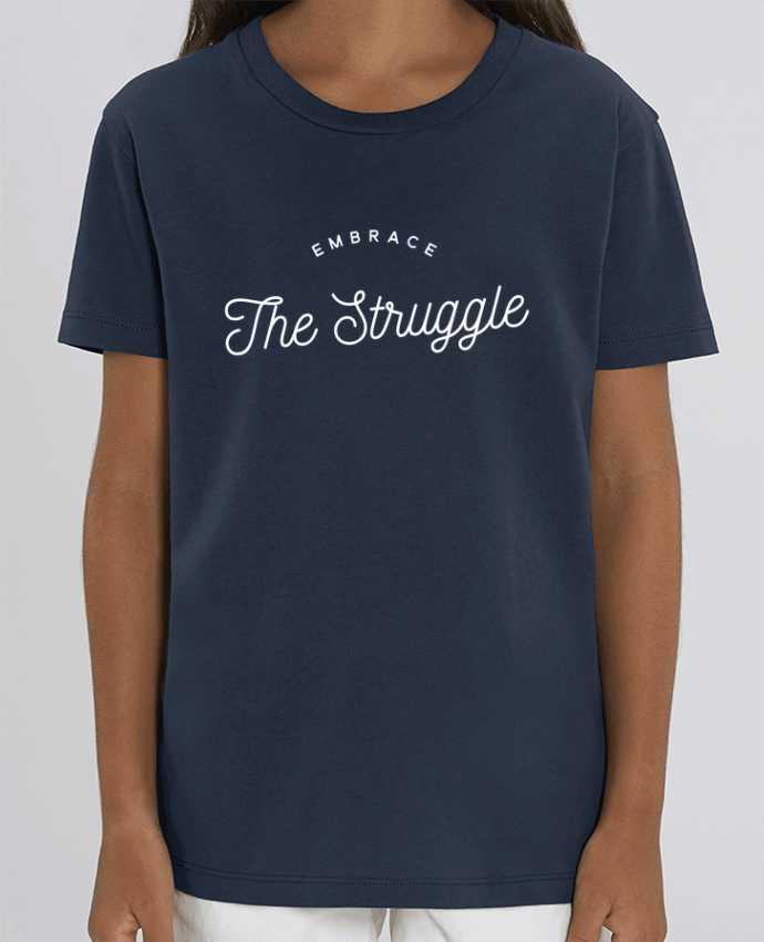 T-shirt Enfant Embrace the struggle - white Par justsayin