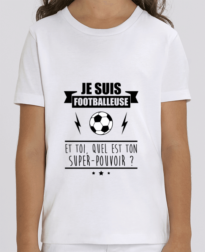 Kids T-shirt Mini Creator Je suis footballeuse et toi, quel est ton super-pouvoir ? Par Benichan