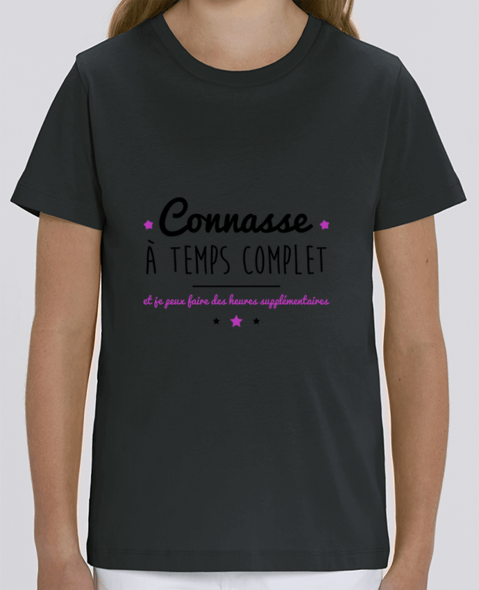 T-shirt Enfant Connasse à temps complet et je peux faire des heures supplémentaires Par Benichan