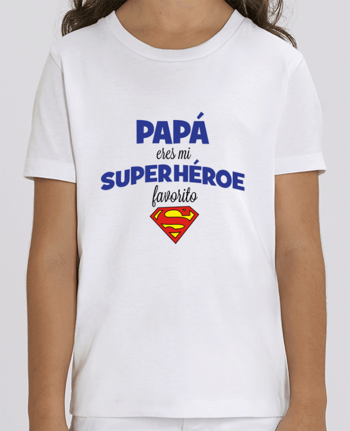 Camiseta Infantil Algodón Orgánico MINI CREATOR Papa eres mi superhéroe favorito Par tunetoo
