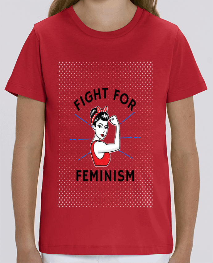 Camiseta Infantil Algodón Orgánico MINI CREATOR Fight for féminism Par Vise Shine your life