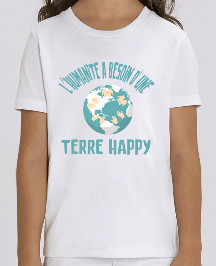 Tee Shirt Enfant Bio Stanley MINI CREATOR L'humanité a besoin d'une terre happy Par jorrie