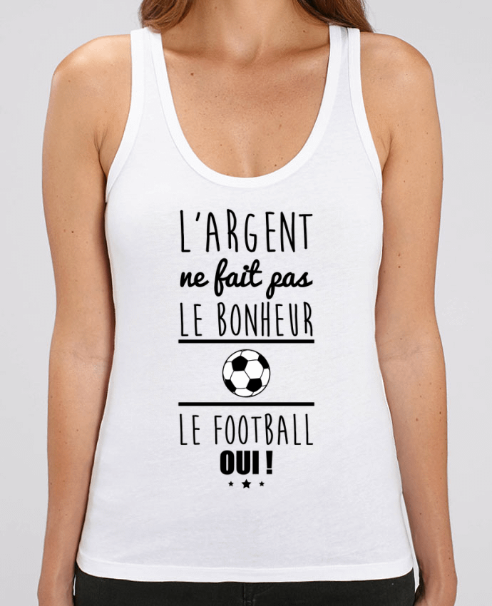 Camiseta de Tirantes  Mujer Stella Dreamer L'argent ne fait pas le bonheur le football oui ! Par Benichan
