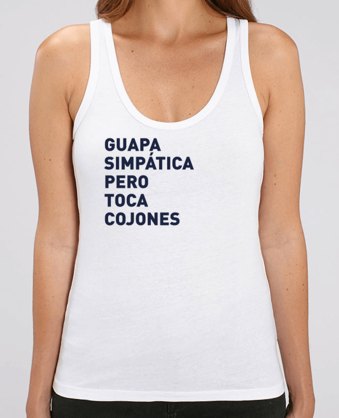 Camiseta de Tirantes  Mujer Stella Dreamer Guapa simpatica pero toca cojones Par tunetoo