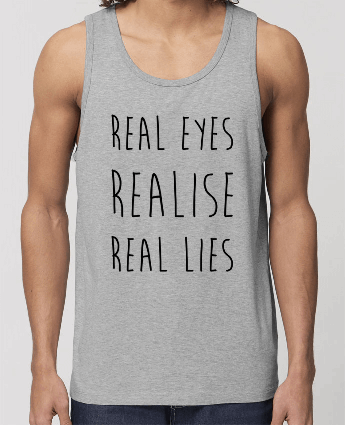 camiseta sin mangas pora él Stanley Specter Real eyes realise real lies Par tunetoo
