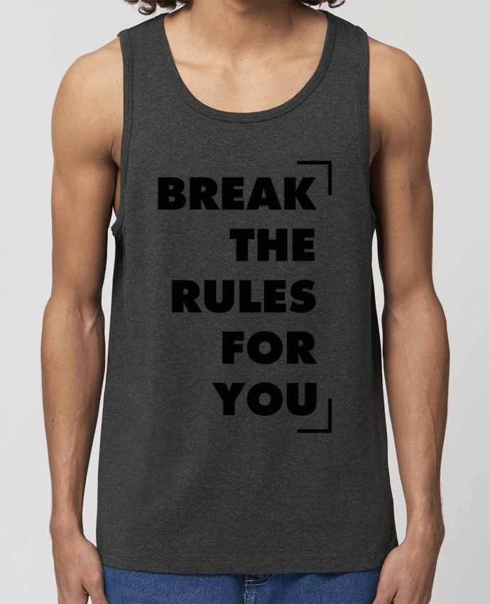camiseta sin mangas pora él Stanley Specter Break the rules for you Par tunetoo