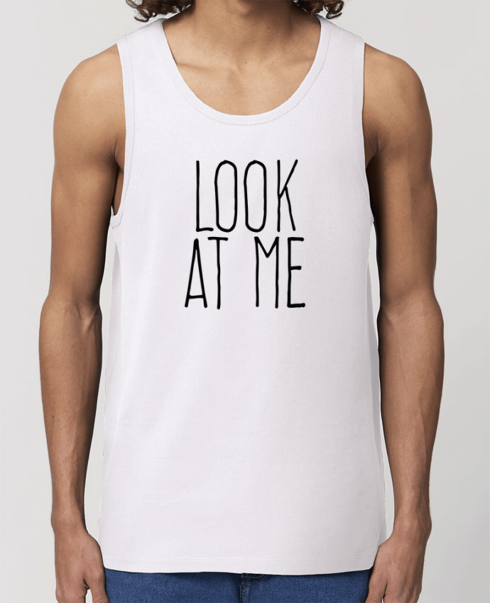 Men\'s tank top Stanley Specter Look at me Par justsayin