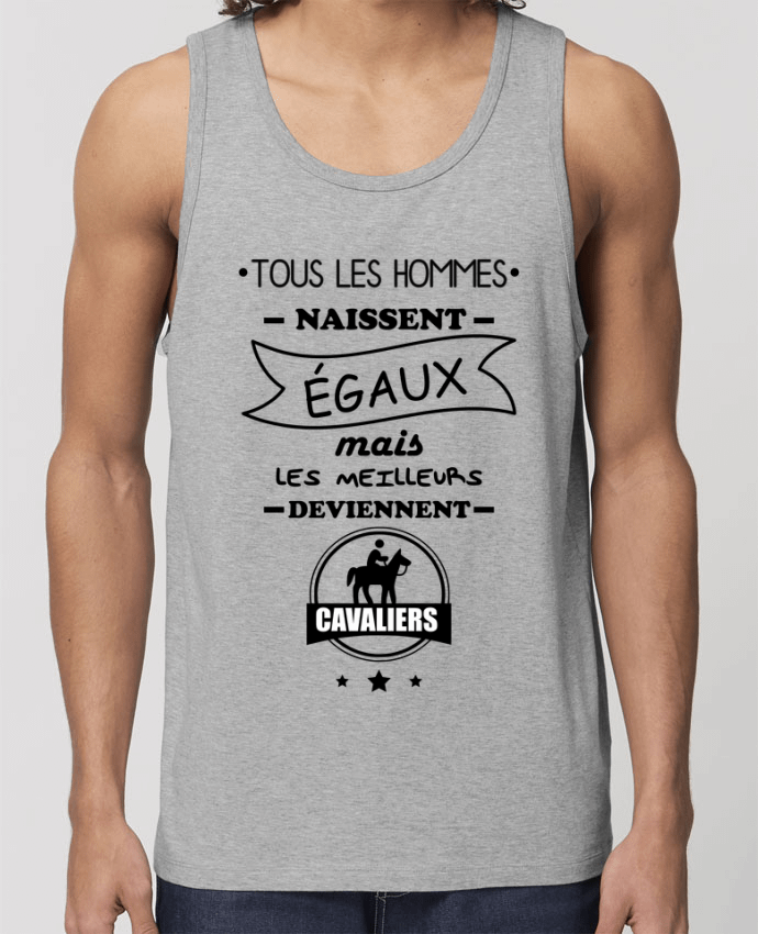 camiseta sin mangas pora él Stanley Specter Tous les hommes naissent égaux mais les meilleurs deviennent cavaliers, cavalier, ch