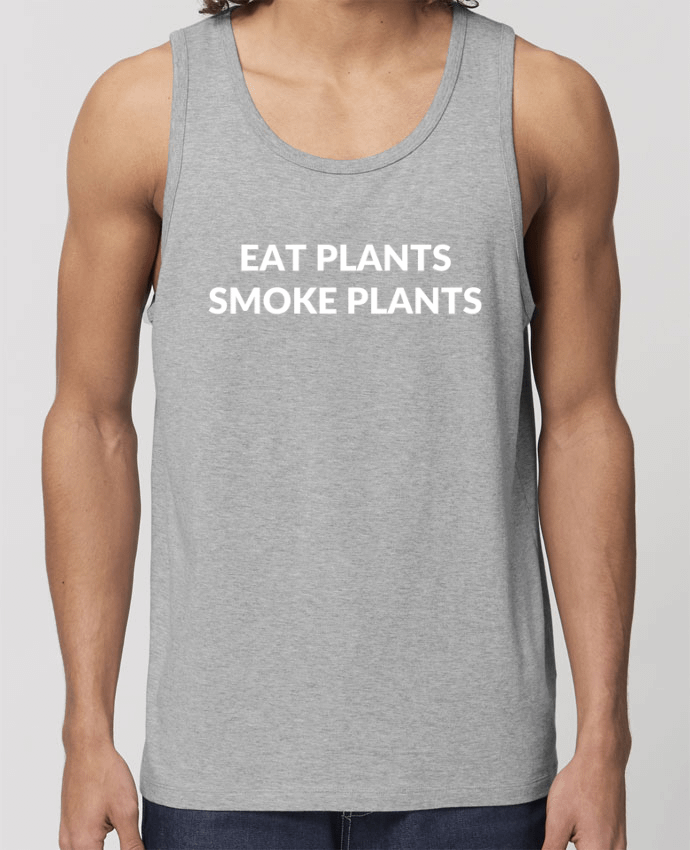 camiseta sin mangas pora él Stanley Specter Eat plants smoke plants Par Bichette
