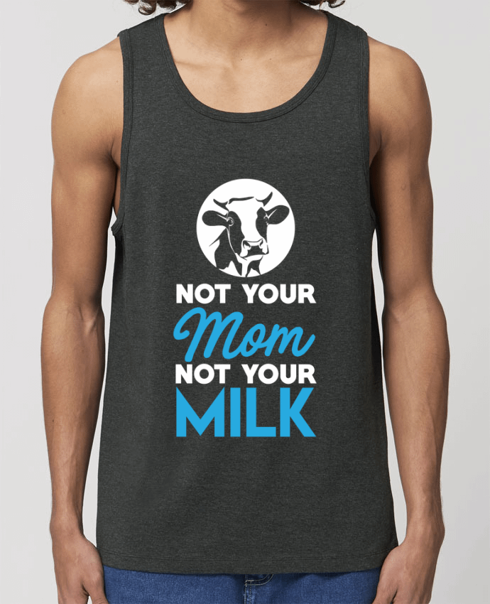 camiseta sin mangas pora él Stanley Specter Not your mom not your milk Par Bichette