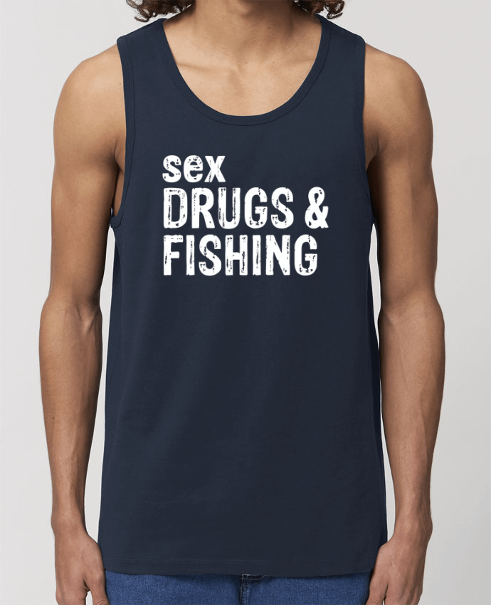 Débardeur Homme Sex Drugs Fishing Par Original t-shirt