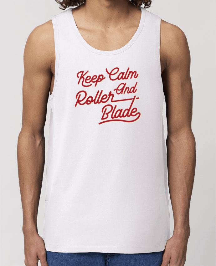 Men\'s tank top Stanley Specter Keep calm and rollerblade Par Original t-shirt