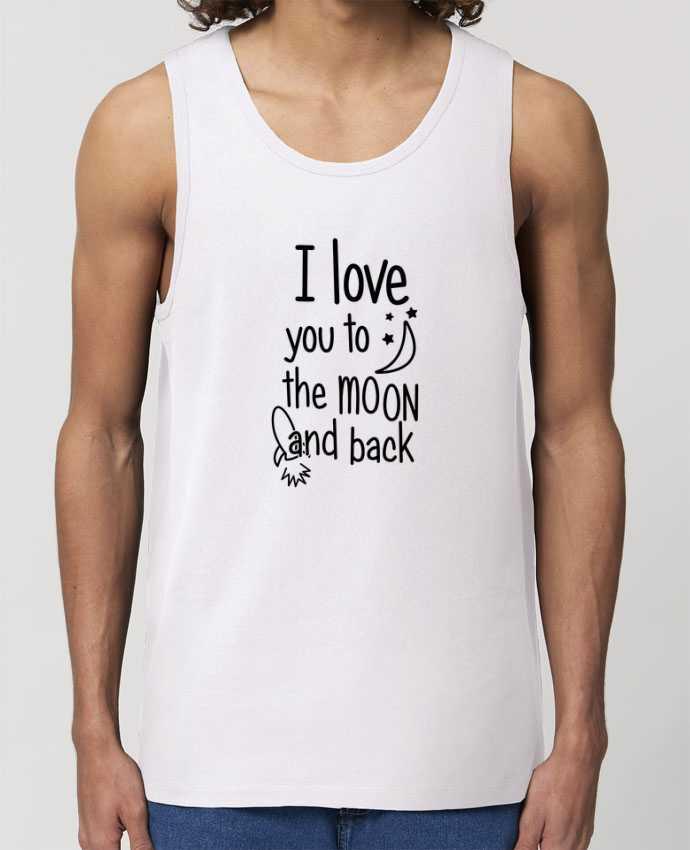 Débardeur Homme I love you to the moon and back Par tunetoo