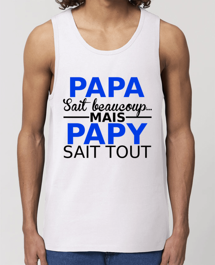 Men\'s tank top Stanley Specter papa sait beaucoup... mais papy sait tout Par Milie