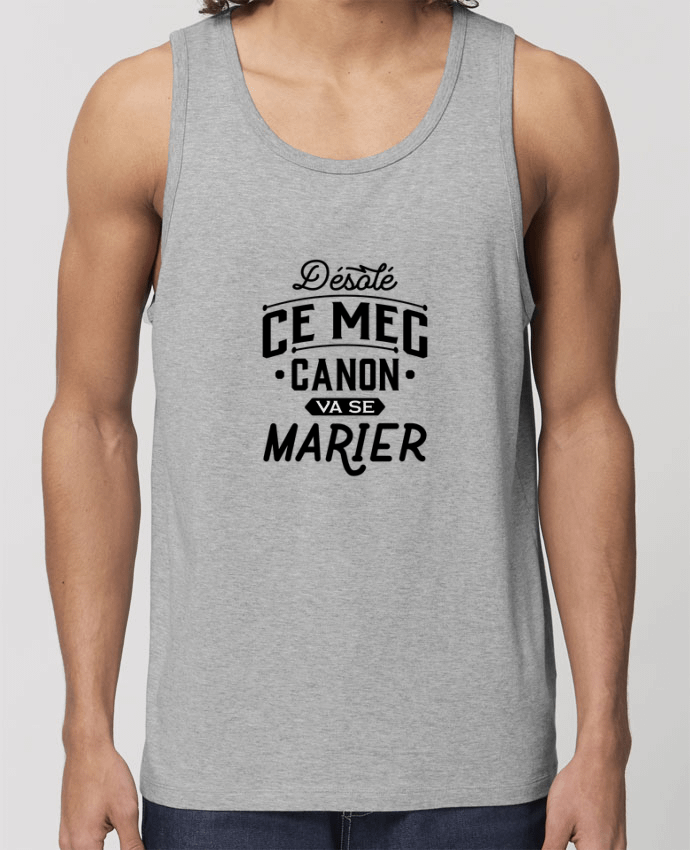 Men\'s tank top Stanley Specter ce mec canon va se marier evg Par Original t-shirt