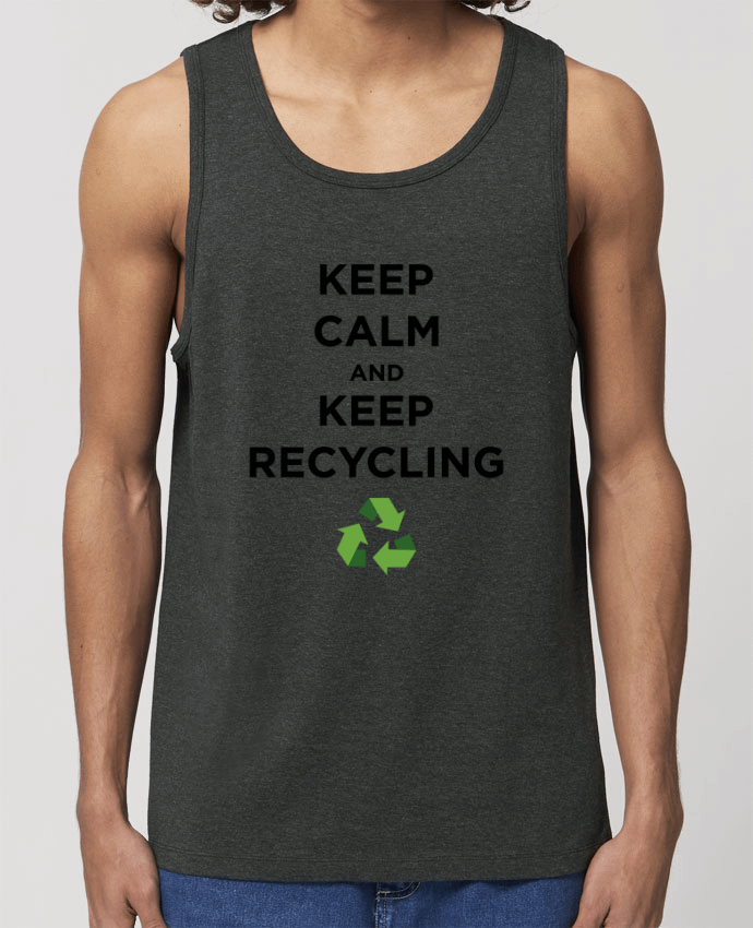 camiseta sin mangas pora él Stanley Specter Keep calm and keep recycling Par tunetoo