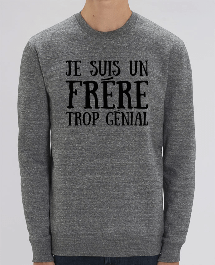 Unisex Crew Neck Sweatshirt 350G/M² Changer Je suis un frère trop génial Par tunetoo