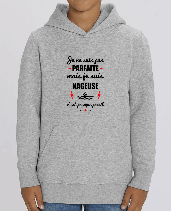 Sudadera Infantil con Capucha MINI CRUISER Je ne suis pas porfaite mais je suis nageuse c'est presque poreil Par Benichan