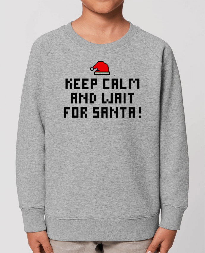 Sweat Enfant Col Rond- Coton - STANLEY MINI SCOUTER Keep calm and wait for Santa ! Par  tunetoo