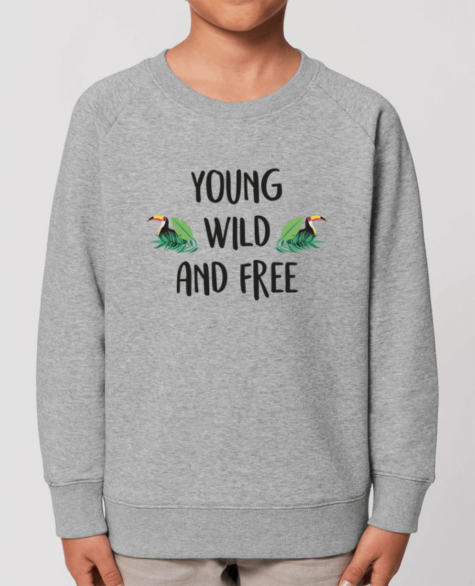 Sweat-shirt enfant Young, Wild and Free Par  IDÉ'IN
