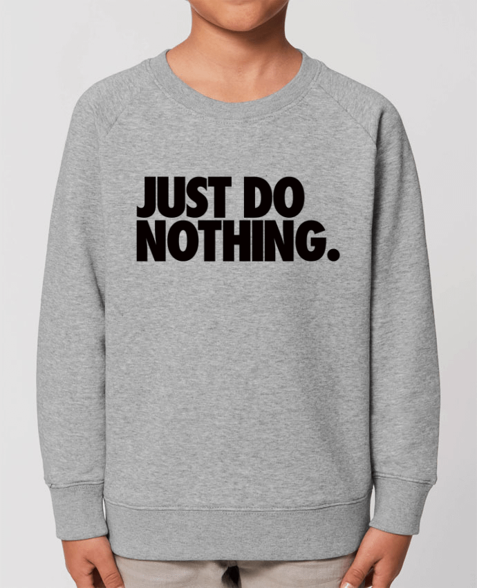 Iconic kids\' crew neck sweatshirt Mini Scouter Just Do Nothing Par  Freeyourshirt.com