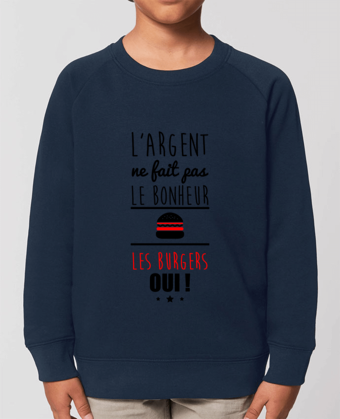 Iconic kids\' crew neck sweatshirt Mini Scouter L'argent ne fait pas le bonheur les burgers oui ! Par  Benichan