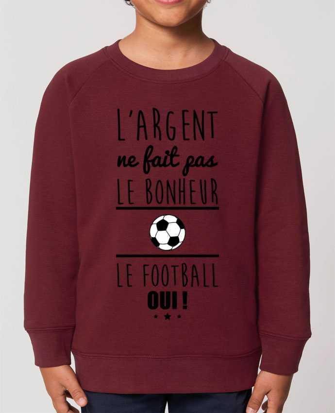 Sweat-shirt enfant L'argent ne fait pas le bonheur le football oui ! Par  Benichan