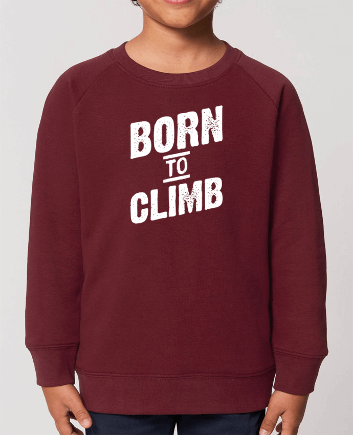 Sweat-shirt enfant Born to climb Par  Original t-shirt