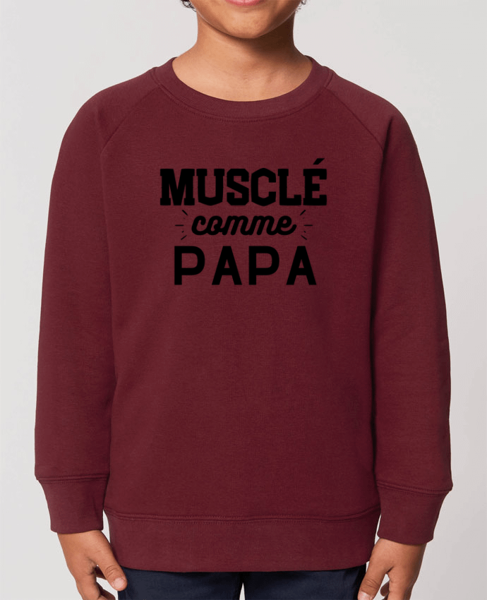 Sweat Enfant Col Rond- Coton - STANLEY MINI SCOUTER Musclé comme papa Par  T-shirt France