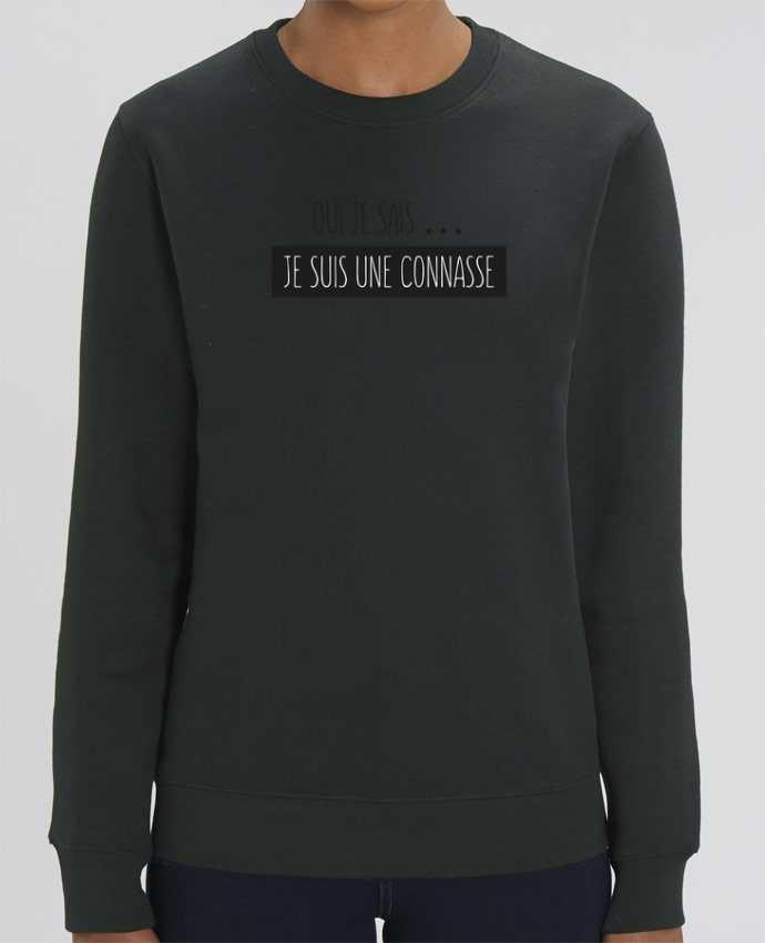 Sweat-shirt Ouais je sais, je suis une connasse ! Par tunetoo