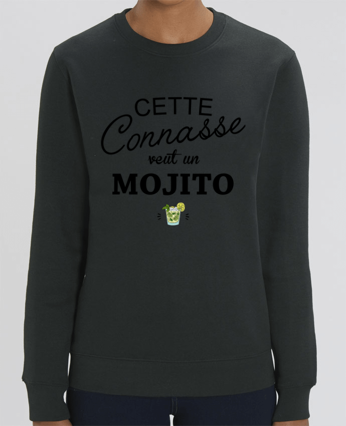 Sweat Col Rond Unisexe 350gr Stanley CHANGER Cette connasse veut un mojito Par La boutique de Laura