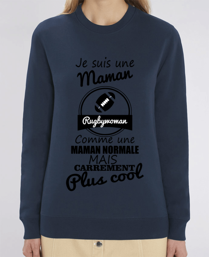 Sweat-shirt Je suis une maman rugbywoman comme une maman normale mais carrément plus cool Par Benich