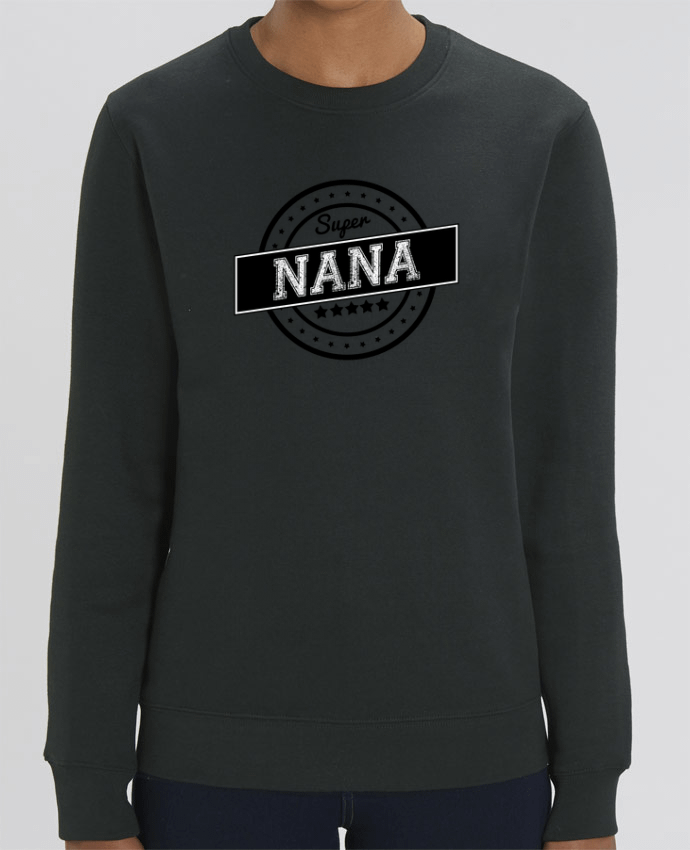 Sweat-shirt Super nana Par justsayin