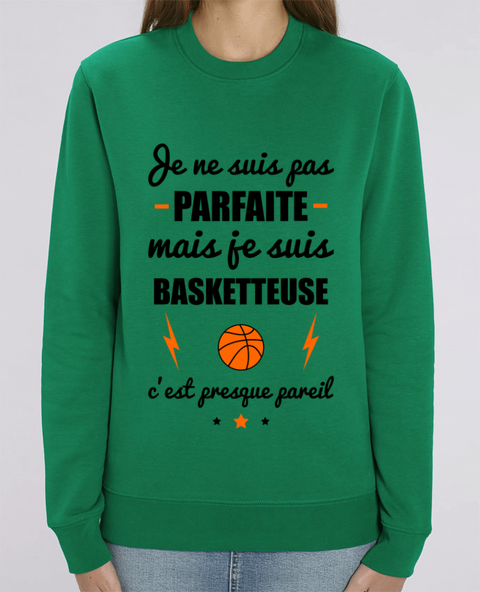 Sweat-shirt Je ne suis pas parfaite mais je suis basketteuse c'est presque pareil Par Benichan