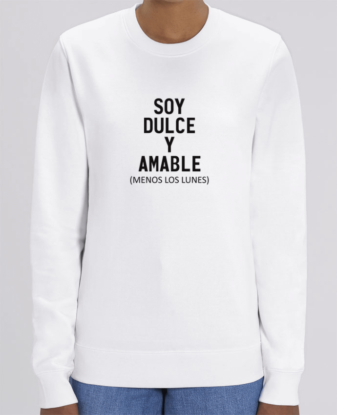 Sweat Col Rond Unisexe 350gr Stanley CHANGER Soy dulce y amable (menos los lunes) Par tunetoo