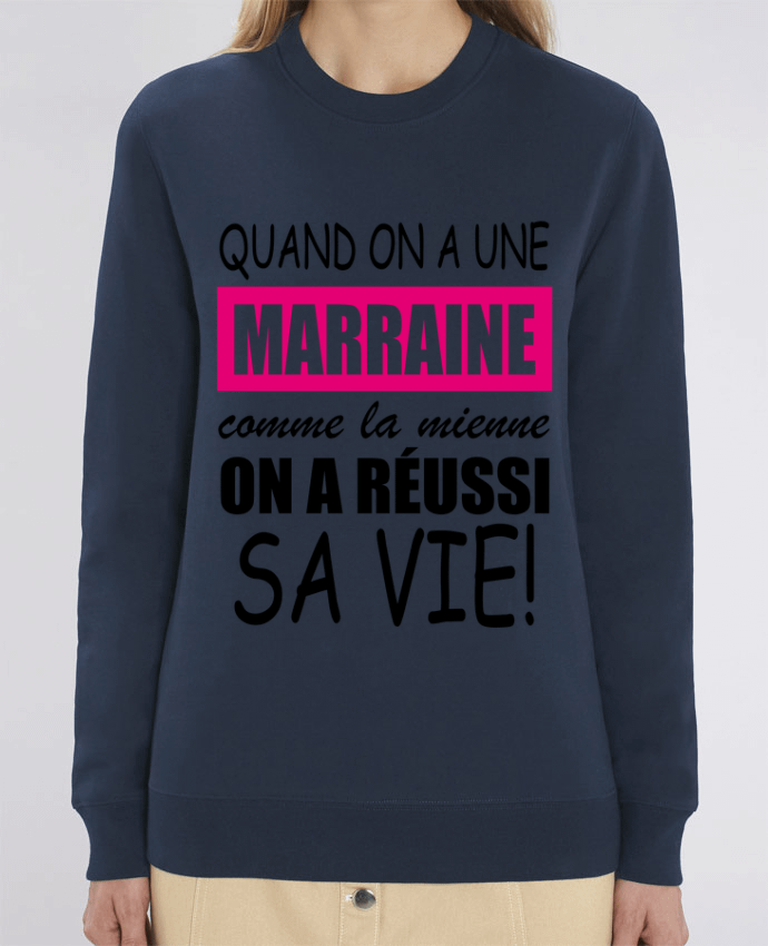 Sweat-shirt quand on a une marraine comme la mienne Par Milie