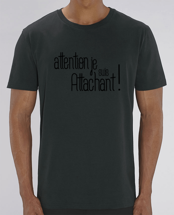 T-Shirt Attention je suis attachant ! by tunetoo