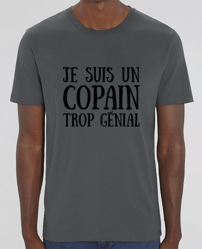 T-Shirt Je suis un copain trop génial by tunetoo