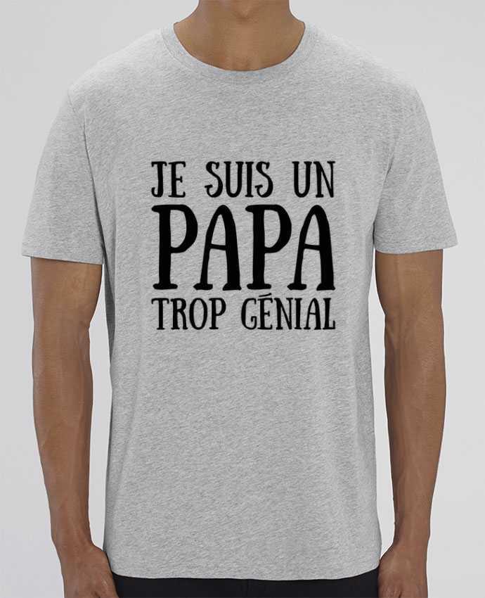 T-Shirt Je suis un papa trop génial por tunetoo