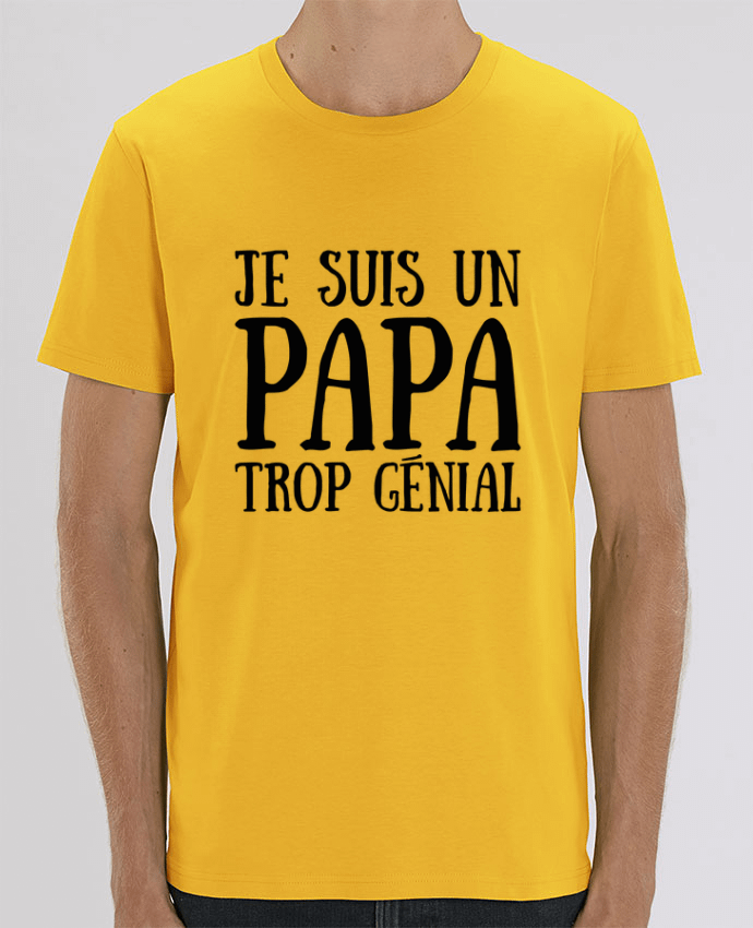 T-Shirt Je suis un papa trop génial par tunetoo