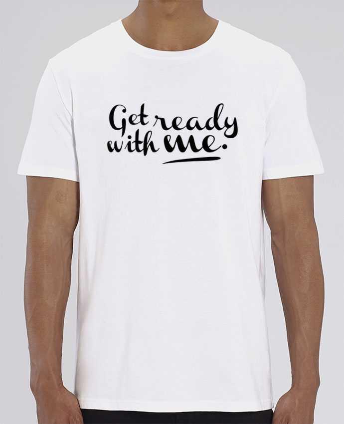 T-Shirt Get ready with me por tunetoo