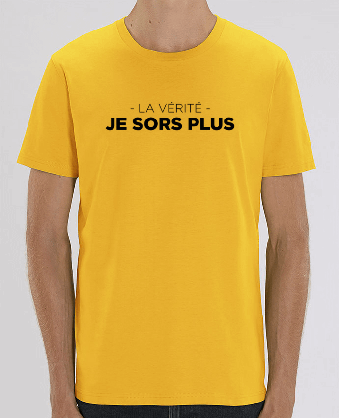 T-Shirt La vérité, je sors plus by tunetoo