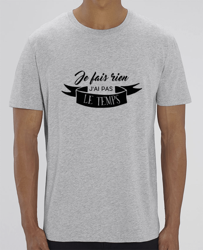 T-Shirt Je fais rien j'ai pas le temps by Folie douce