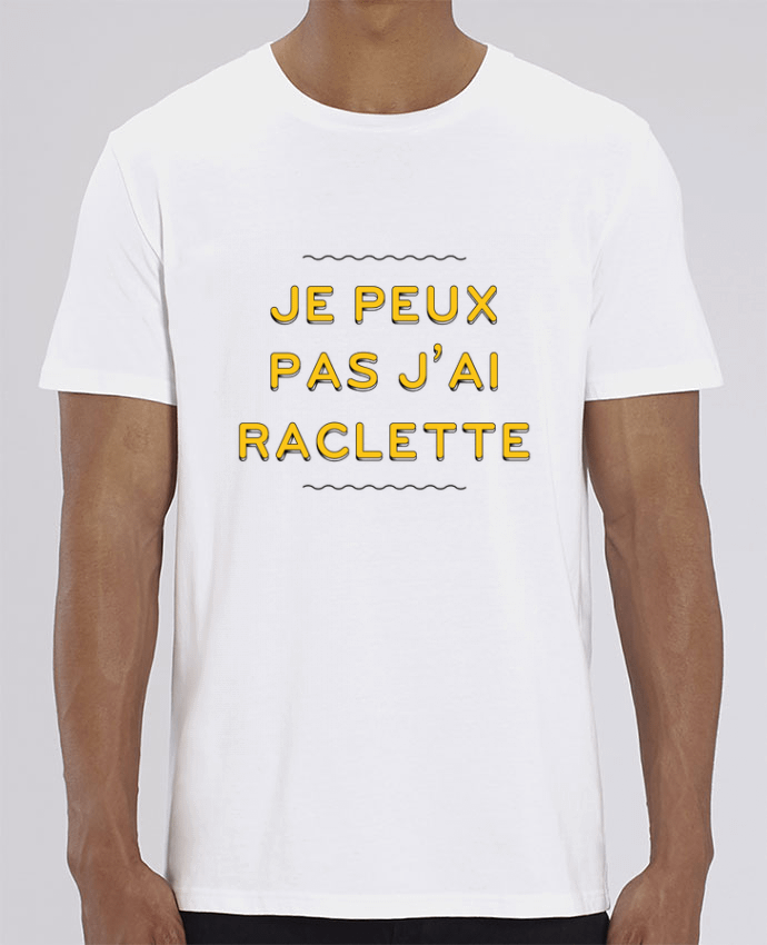 T-Shirt Je peux pas j'ai raclette par tunetoo