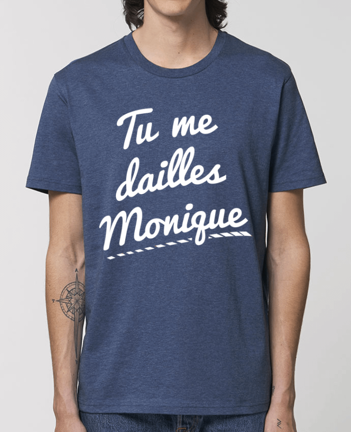 T-Shirt Tu me dailles Monique by tunetoo